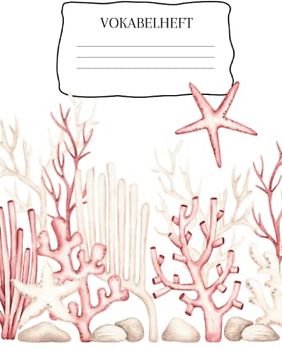 Vokabelheft: Vokabelheft Korallen, 60 Seiten mit je 2 Spalten, A5