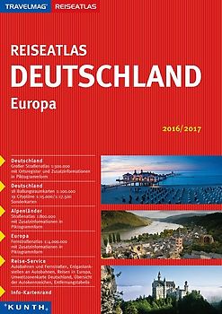 KUNTH Reiseatlas Deutschland / Europa 2016 / 2017