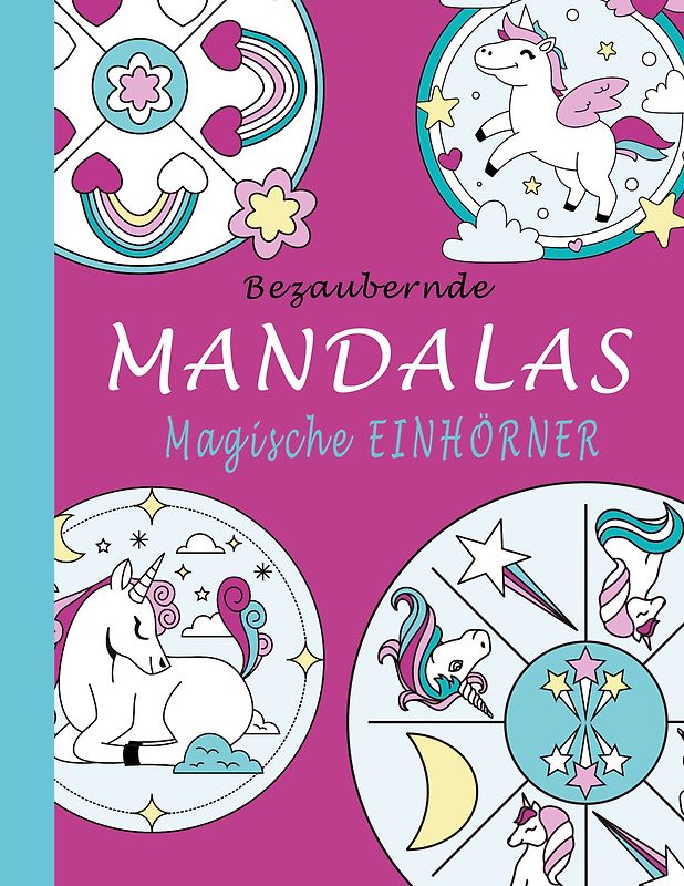 Bezaubernde Mandalas - Magische Einhörner
