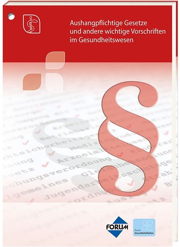 Aushangpflichtige Gesetze und andere wichtige Vorschriften im Gesundheitswesen