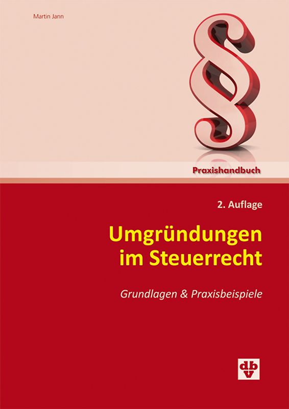 Umgründungen im Steuerrecht 2. Auflage