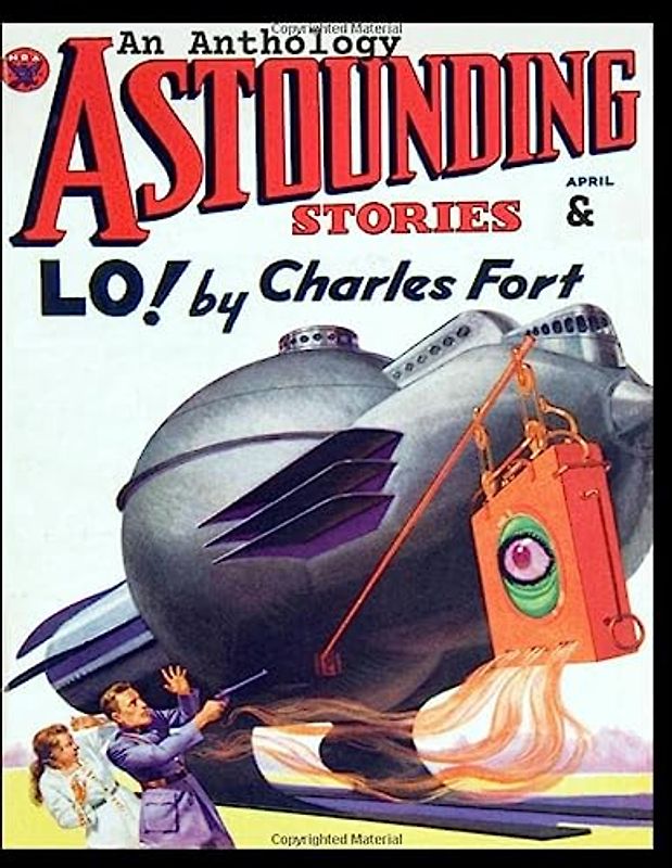 An Anthology. Astounding Stories & LO!