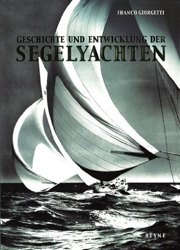 Regattayachten. Ihre Geschichte und Entwicklung