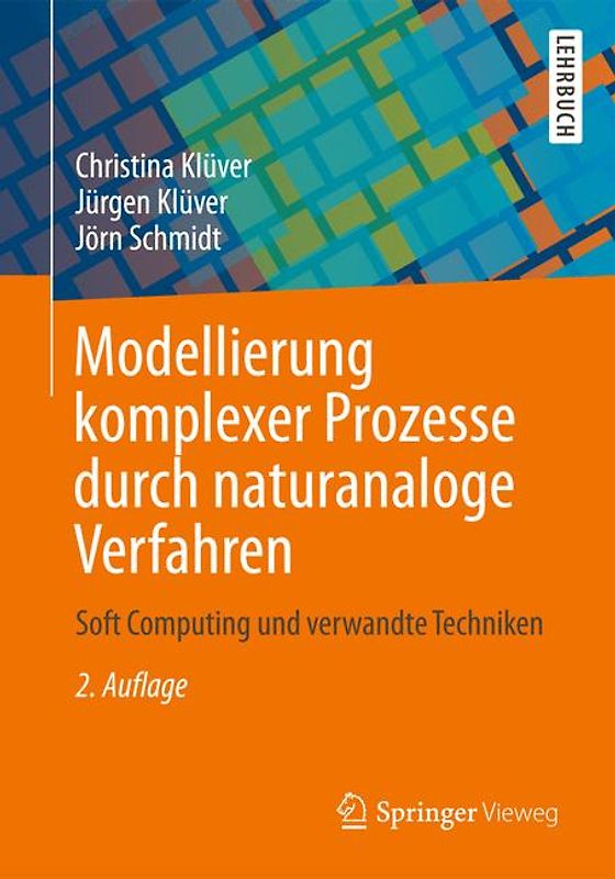 Modellierung komplexer Prozesse durch naturanaloge Verfahren