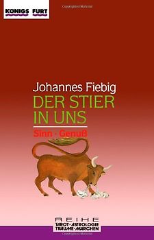 Der Stier in uns. Sinn und Genuss