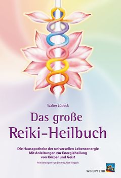 Das große Reiki-Heilbuch