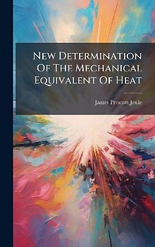New Determination Of The Mechanical Equivalent Of Heat