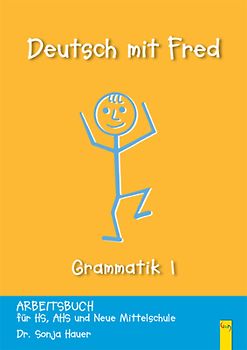Deutsch mit Fred Grammatik 1 - Arbeitsbuch für die deutsche Grammatik