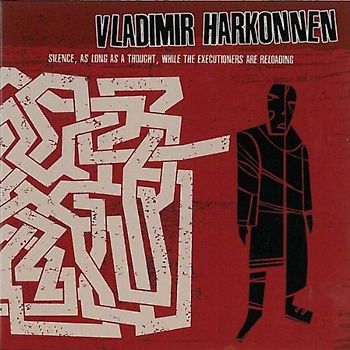 Vladimir Harkonnen - Silence,As Long As I Thought...