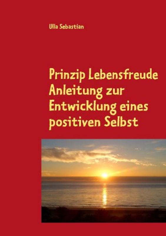 Prinzip Lebensfreude