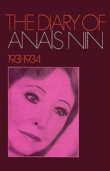 The Diary of Anaïs Nin 1931-1934
