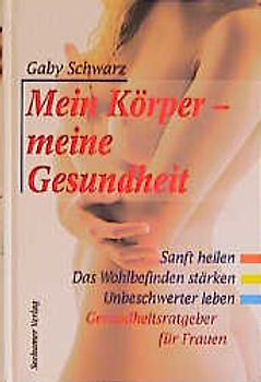 Mein Körper - meine Gesundheit