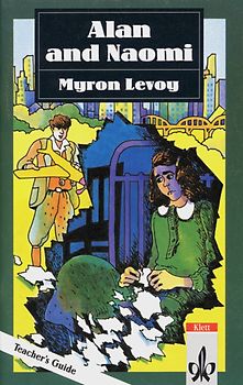 Alan and Naomi. Teacher's Guide. Englische Lektüre für das 5. Lernjahr
