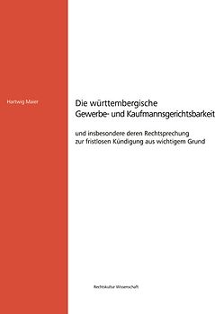 Die württembergische Gewerbe- und Kaufmannsgerichtsbarkeit