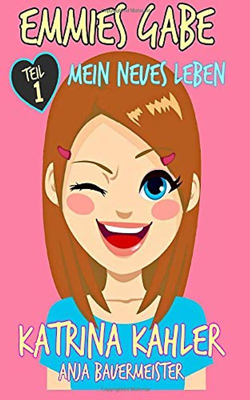 Emmies Gabe - Teil 1 - Mein neues Leben