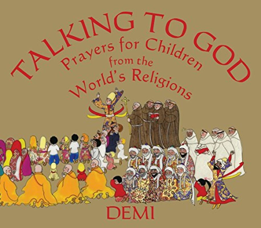 Talking to God: Prayers for Children from the World's Religions (Wisdom Tales)