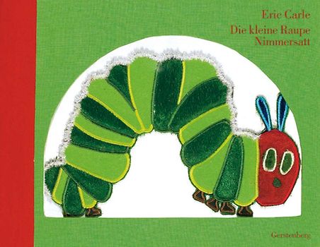 Die kleine Raupe Nimmersatt