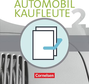 Automobilkaufleute - Ausgabe 2017 - Band 2: Lernfelder 5-8