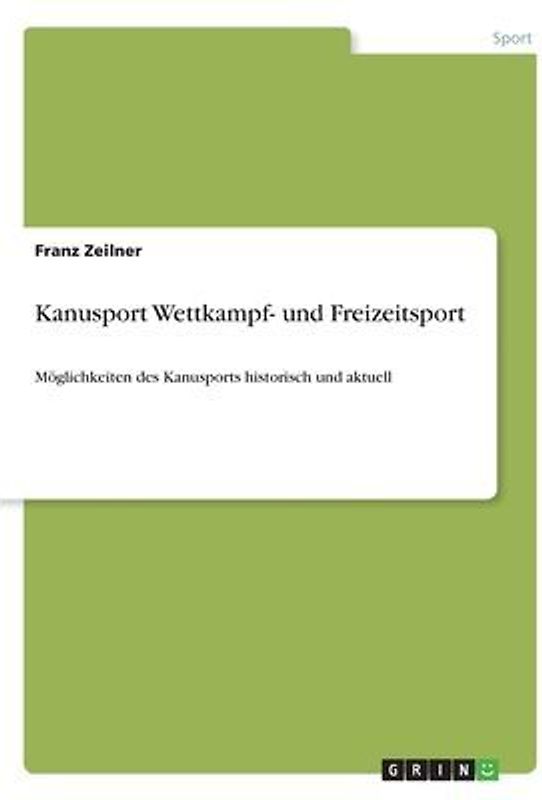 Kanusport Wettkampf- und Freizeitsport