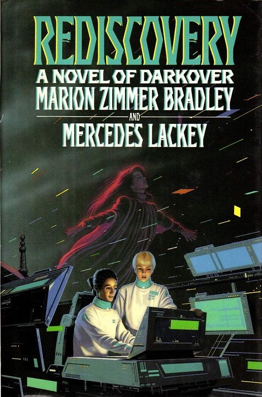 Rediscovery - Marion Zimmer Bradley & Mercedes Lackey [Hardcover]