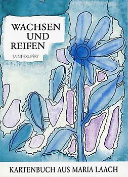 Wachsen und Reifen