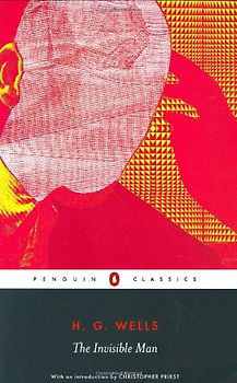 The Invisible Man (Penguin Classics) - H.G. Wells