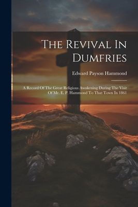 The Revival In Dumfries