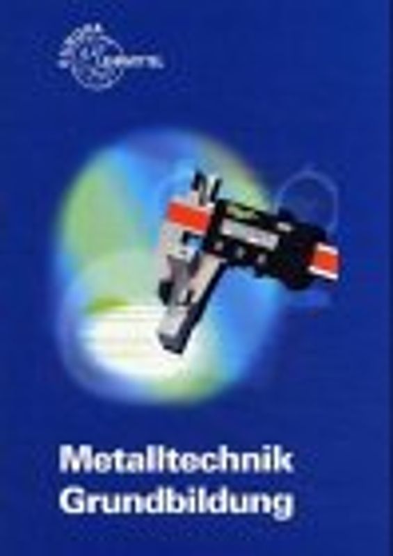 Metalltechnik Grundbildung
