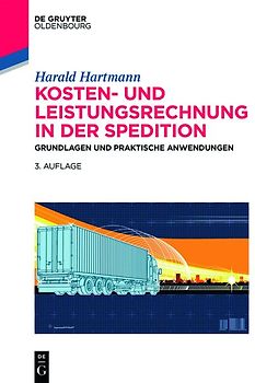 Kosten- und Leistungsrechnung in der Spedition