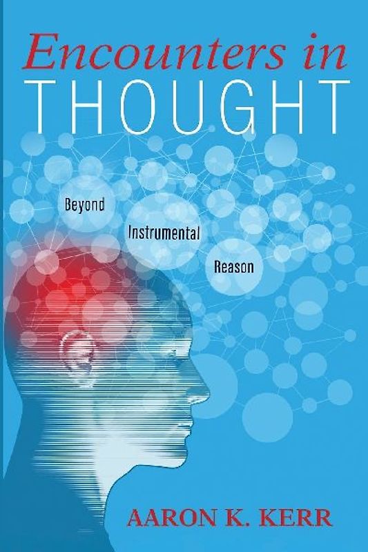 Encounters in Thought