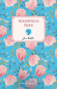 Mansfield Park: Original 1814 Scripture of Jane Austen’s Classic Novel (Annotated)