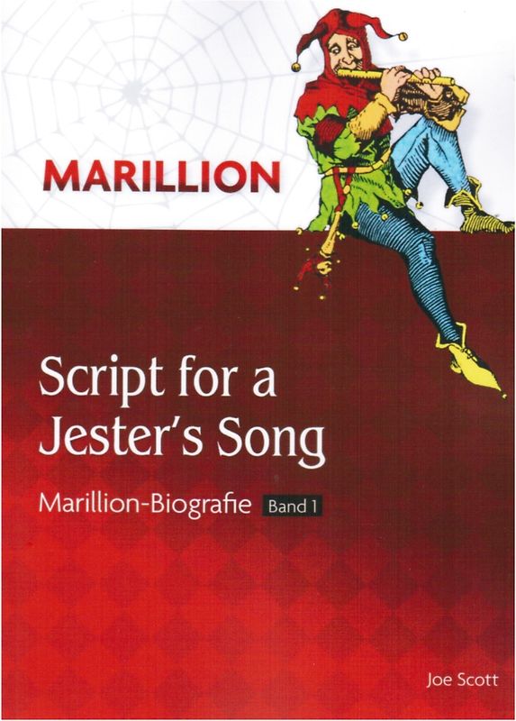 Script for a Jester's Song. Marillion Biografie Band 1