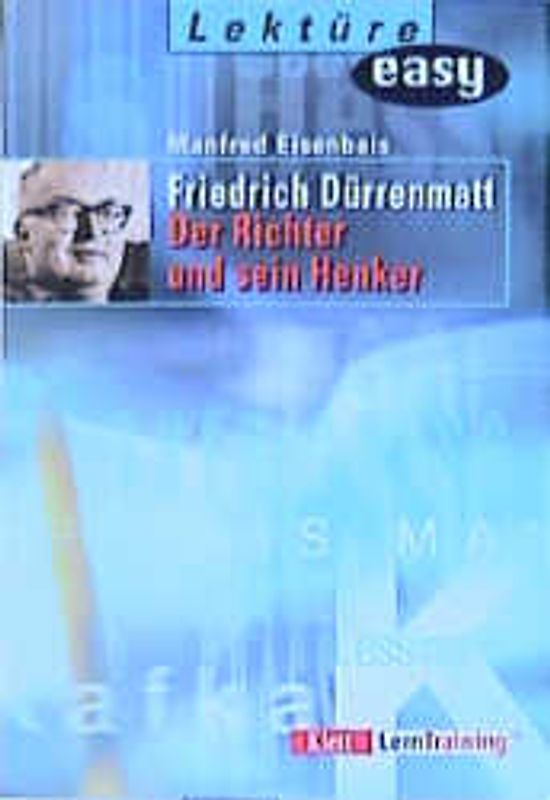Friedrich Dürrenmatt "Der Richter und sein Henker"