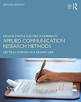 Applied Communication Research Methods: Getting Started As a Researcher