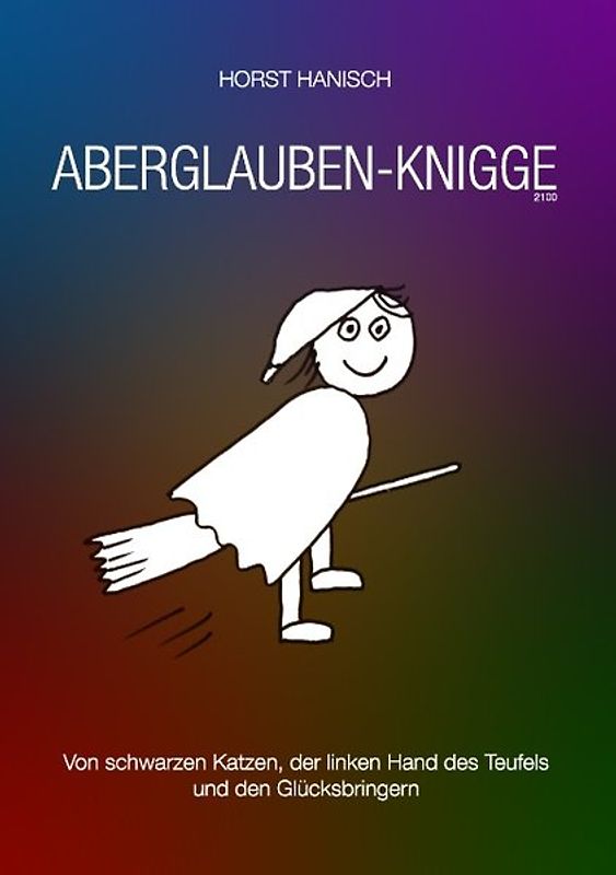 Aberglaube-Knigge 2100
