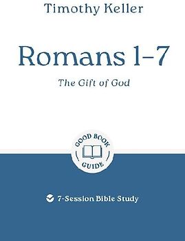 Romans 1-7: The Gift of God