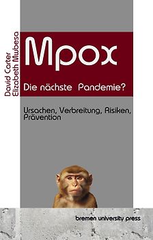 Mpox - die nächste Pandemie?