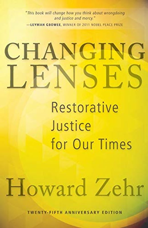 Changing Lenses: Restorative Justice for Our Times (Anniversary)