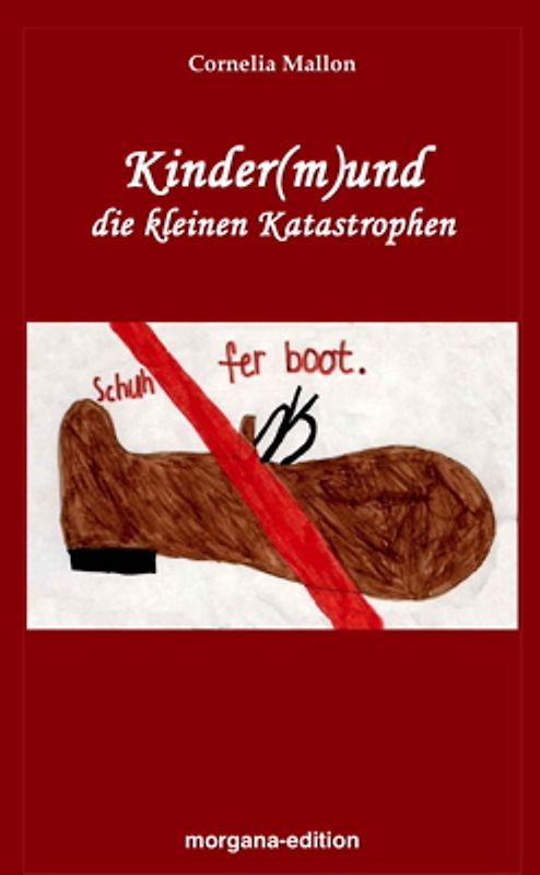 Kinder(m)und die kleinen Katastrophen