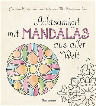 Achtsamkeit mit Mandalas aus aller Welt