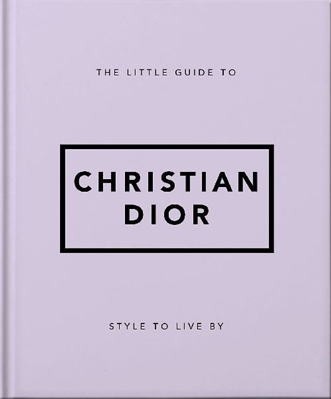 The Little Guide to Christian Dior