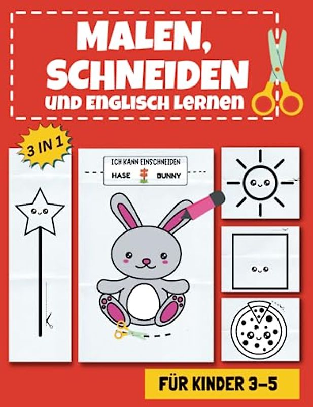 Malen Schneiden und Englisch Lernen: Entdecken Sie die Scherenwelt und Lernen Sie auf Spielerische Weise das Schneiden – für Mädchen und Jungen im Alter von 3–5 Jahren