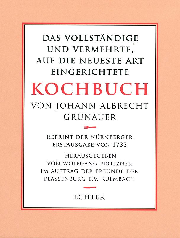 Kochbuch von Johann Albrecht Grunauer