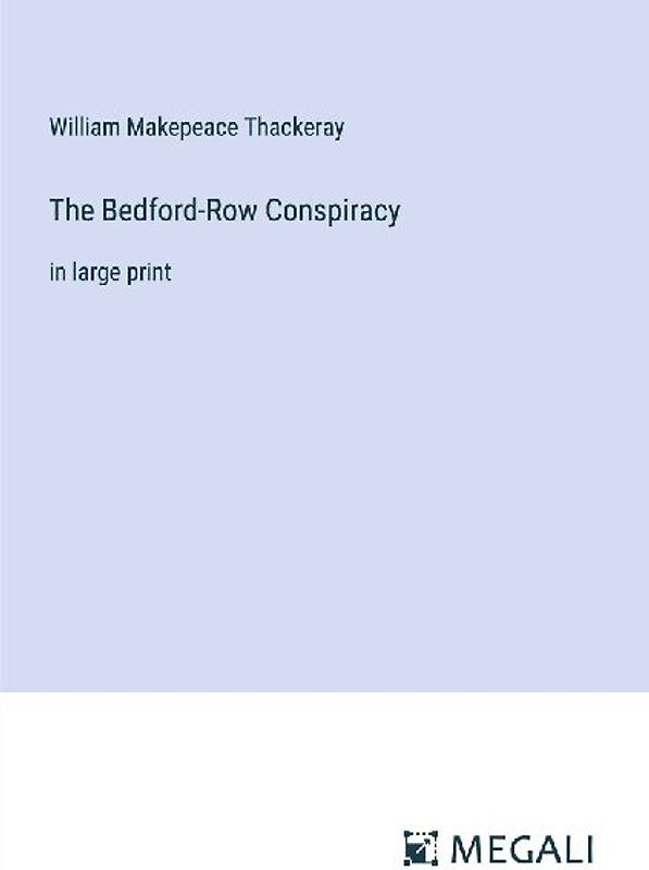 The Bedford-Row Conspiracy
