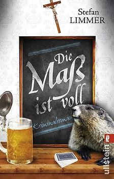 Die Maß ist voll (Ein Kommissar-Dimpfelmoser-Krimi 2)