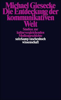 Die Entdeckung der kommunikativen Welt