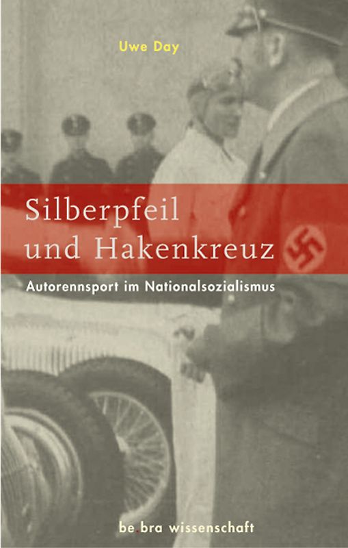 Silberpfeil und Hakenkreuz