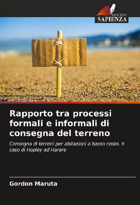 Rapporto tra processi formali e informali di consegna del terreno
