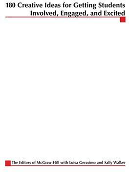 180 Creative Ideas for Getting Students Involved, Engaged, and Excited