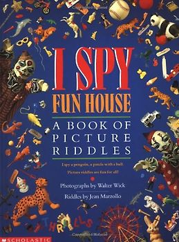 I Spy Fun House: A Book of Picture Riddles - Jean Marzollo